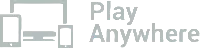 Play Anywhere